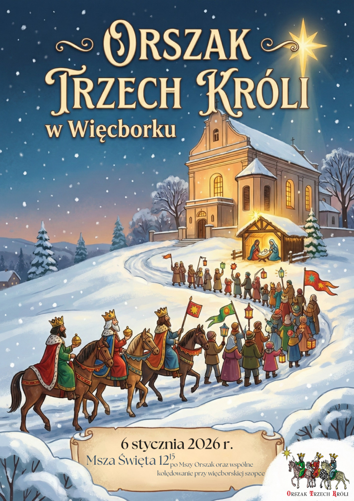 ZAPRASZAMY NA ORSZAK TRZECH KRÓLI W WIĘCBORKU!