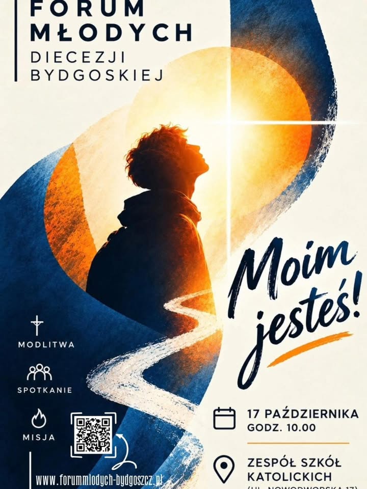 Już w sobotę 17 października w Zespole Szkół Katolickich w Bydgoszczy odbędzie się Forum Młodych Diecezji Bydgoskiej pt. „Moim jesteś!”